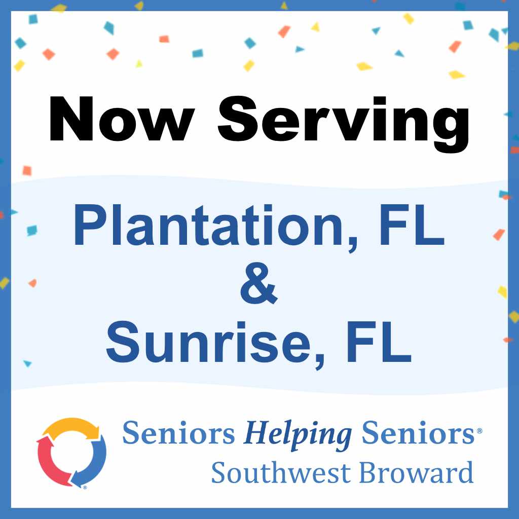 Seniors Helping Seniors® In-Home Care in Southwest Broward County, FL Now Officially Serving Sunrise and Plantation, FL