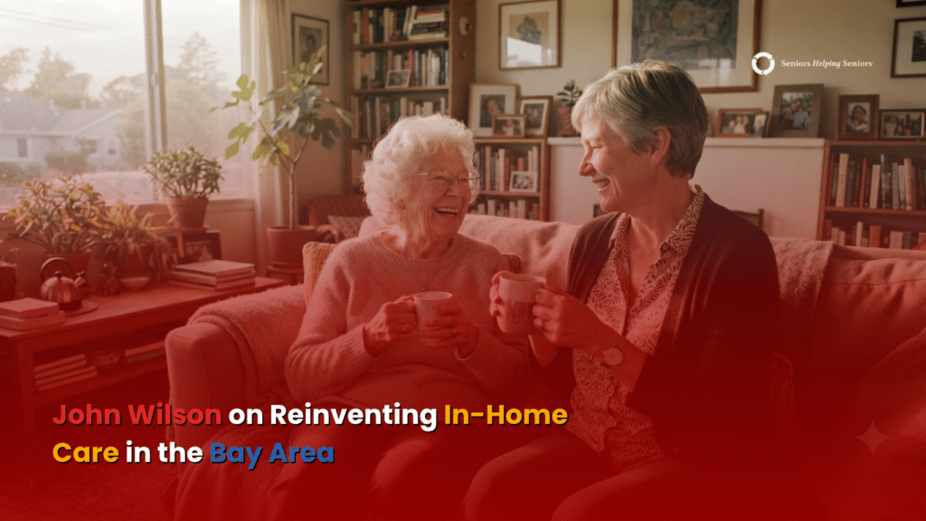 Senior caregiver helping an elderly client at home, Seniors Helping Seniors Bay Area