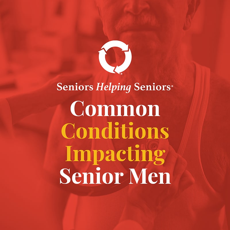 National Men’s Health Month: Common Conditions Impacting Senior Men