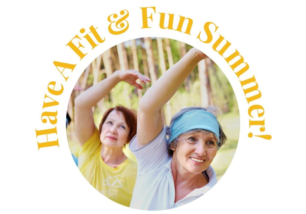 Exercises To Get Seniors Pumped For A Fun & Fit Summer!
