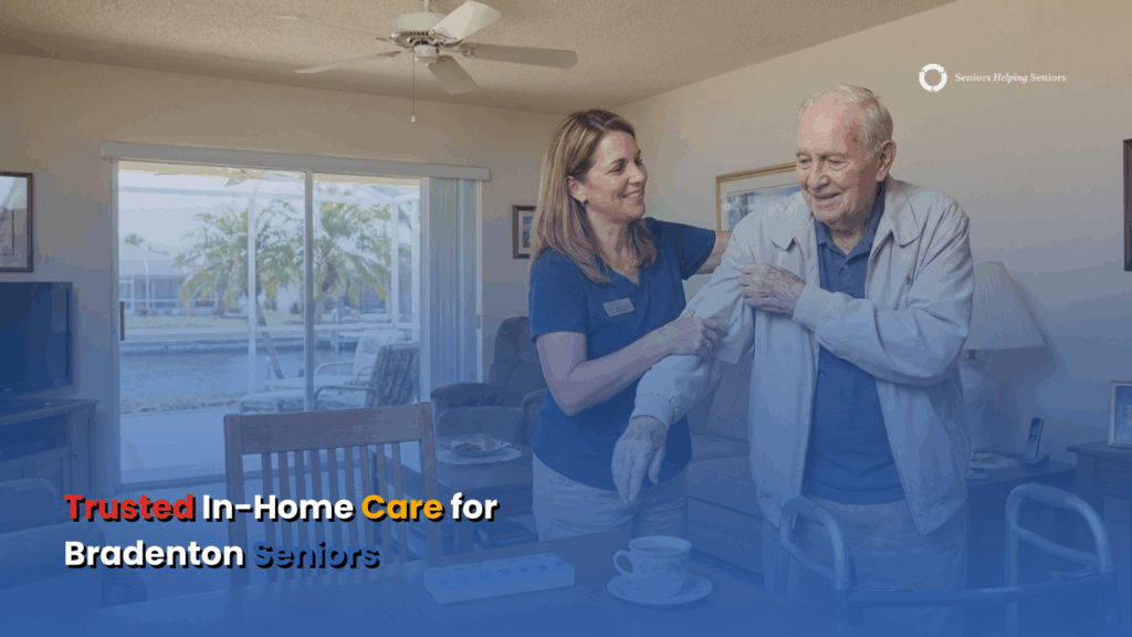 Caregiver assisting a senior with daily activities in a Bradenton home