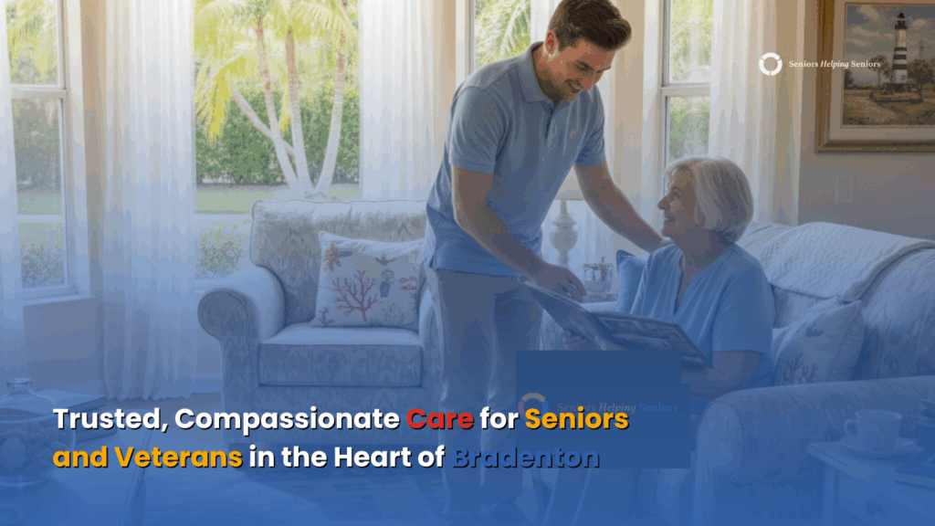 Caregiver assisting an older adult at home in Bradenton, Florida
