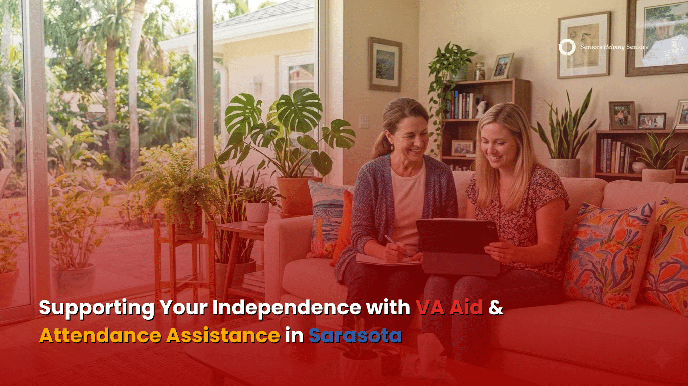 How VA Aid and Attendance Works for Home Care in Sarasota, FL