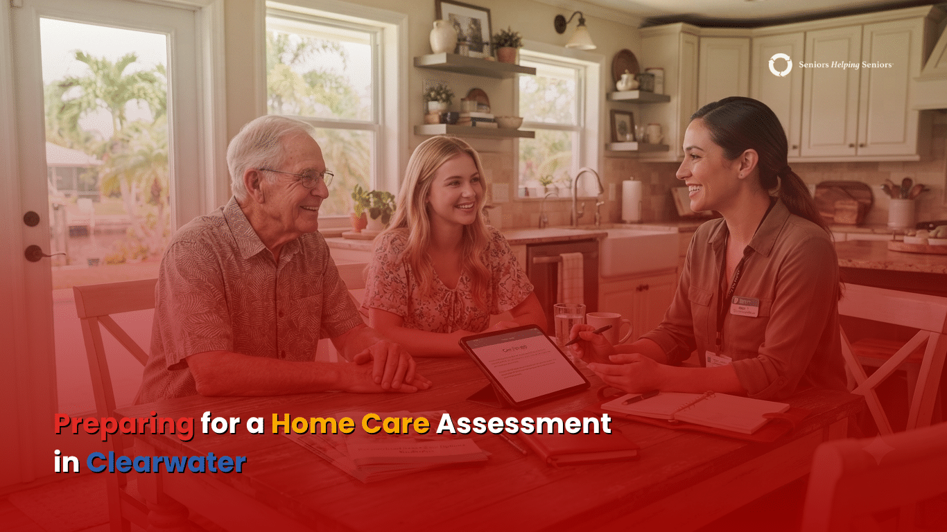 What to Expect During a Home Care Assessment in Clearwater