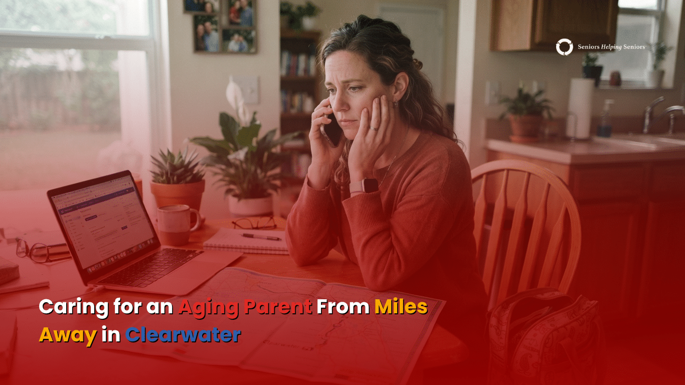 Long-Distance Caregiving: How to Help an Aging Parent in Clearwater From Far Away